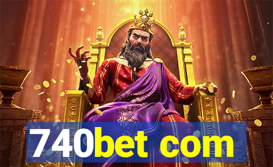 740bet com